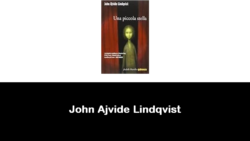 libri di John Ajvide Lindqvist