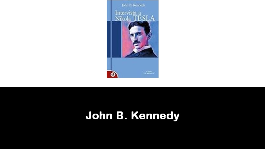 libri di John B. Kennedy