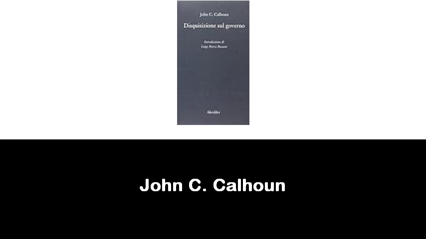 libri di John C. Calhoun