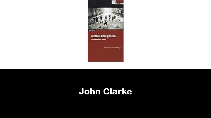 libri di John Clarke