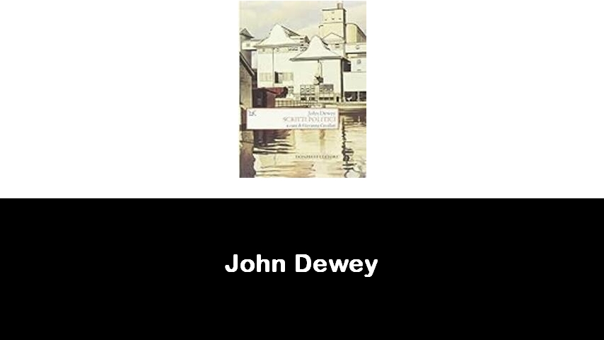 libri di John Dewey