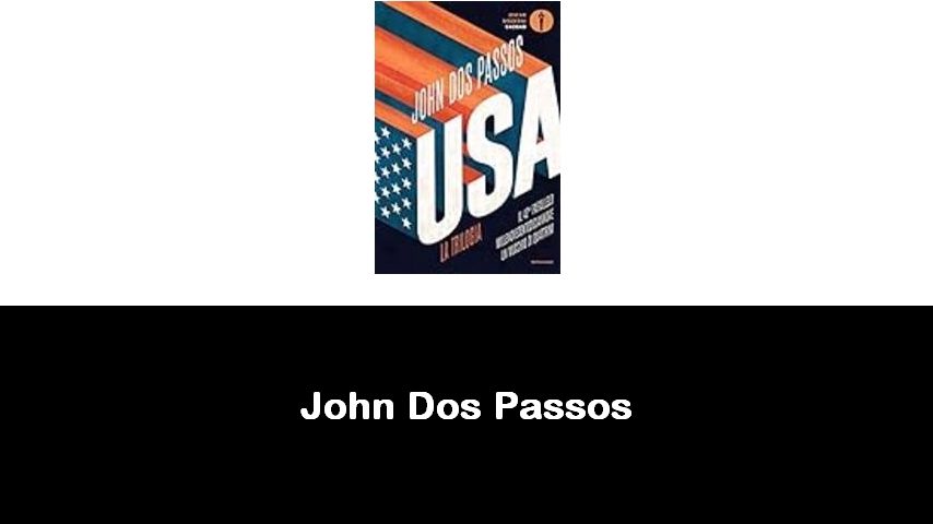 libri di John Dos Passos