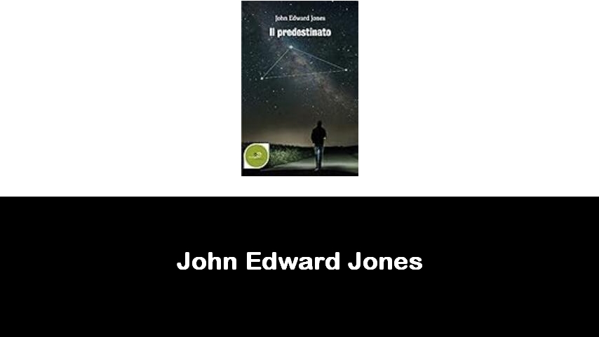 libri di John Edward Jones