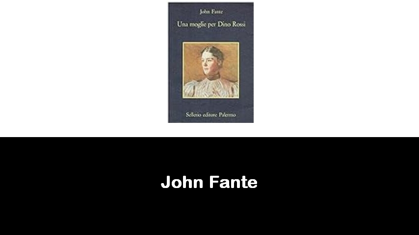 libri di John Fante