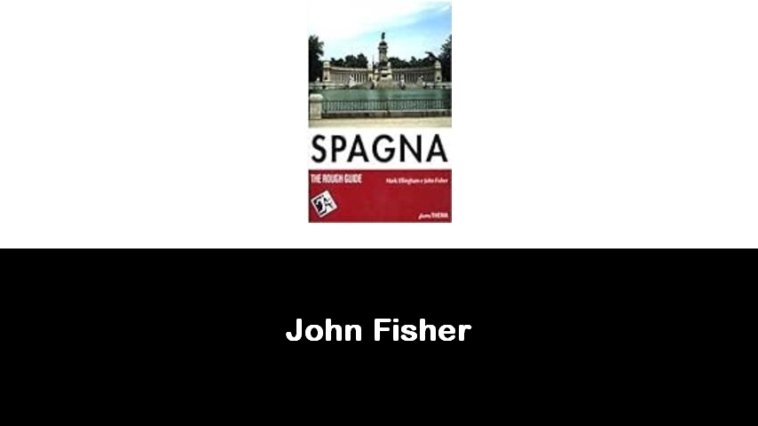 libri di John Fisher