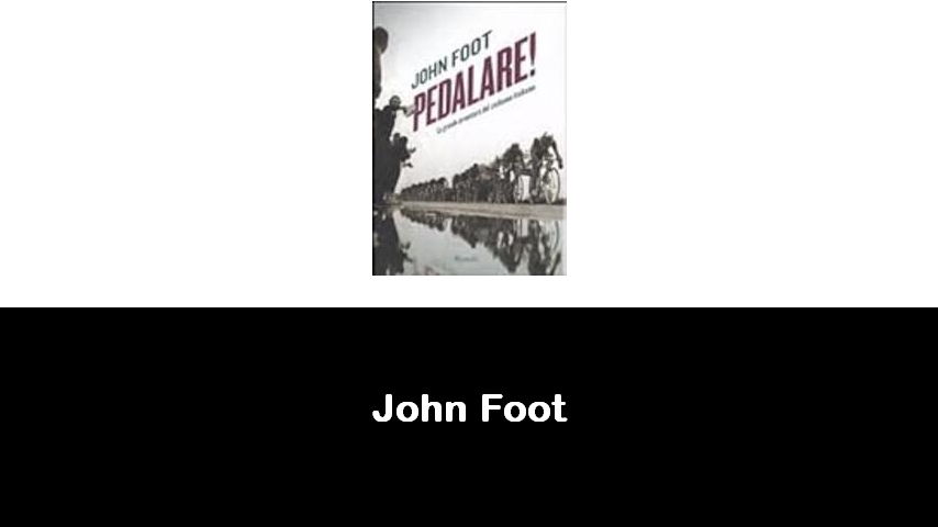 libri di John Foot