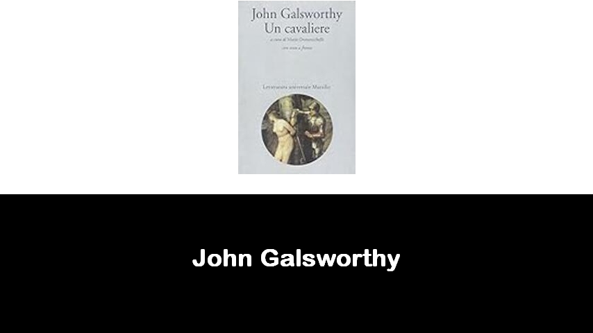 libri di John Galsworthy