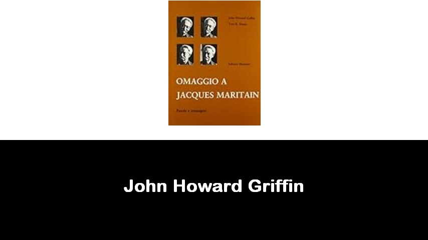 libri di John Howard Griffin