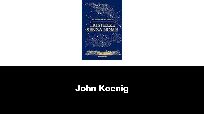 libri di John Koenig