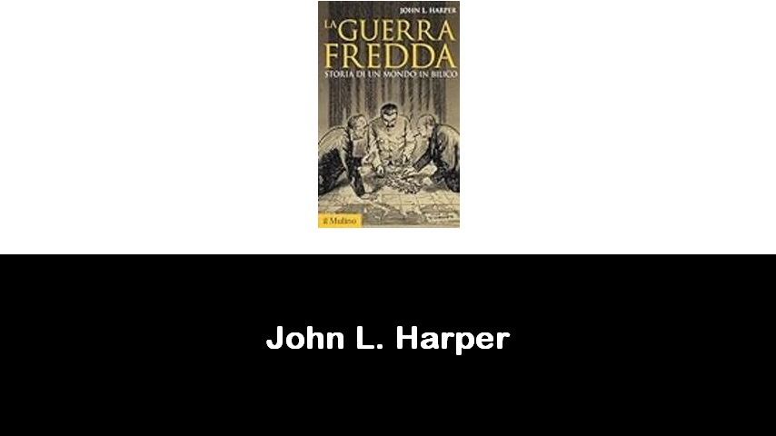 libri di John L. Harper