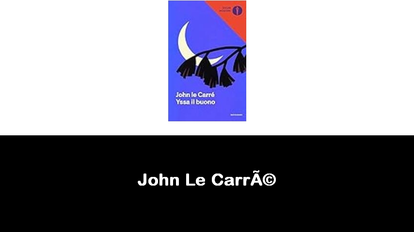 libri di John Le Carré