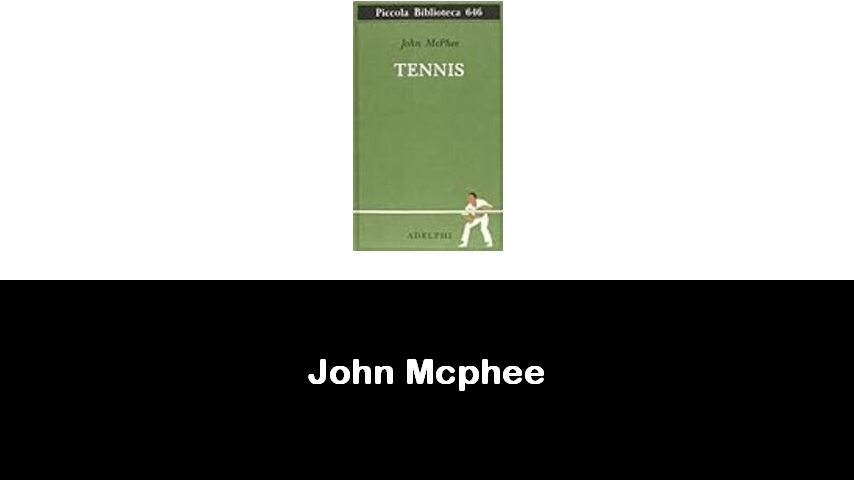 libri di John Mcphee