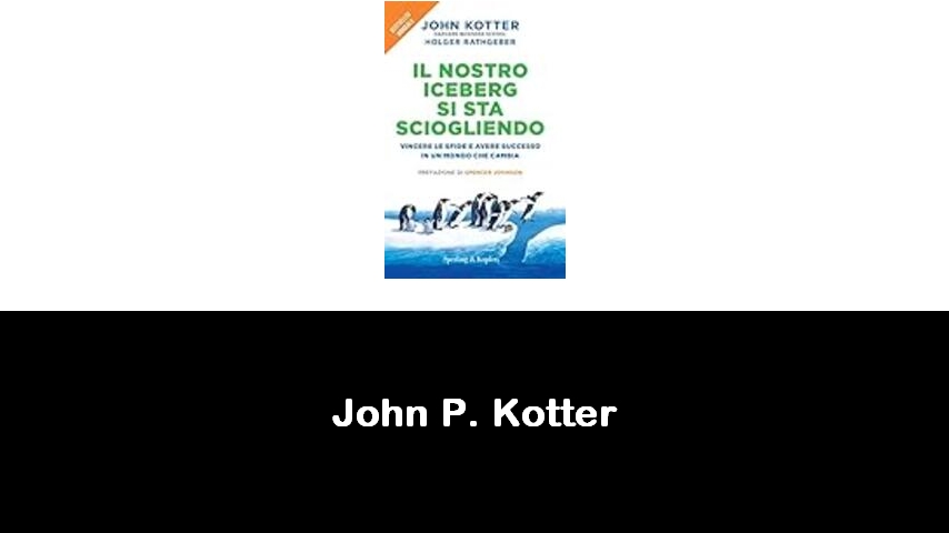 libri di John P. Kotter