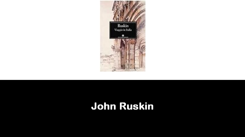 libri di John Ruskin