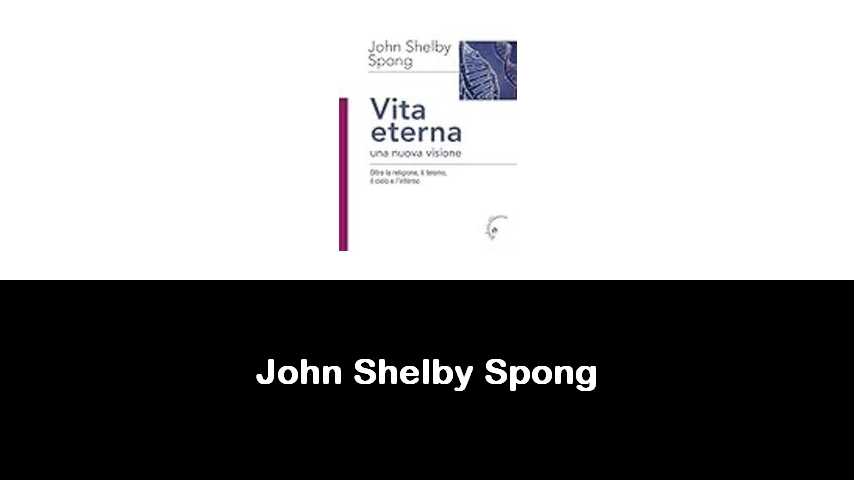 libri di John Shelby Spong