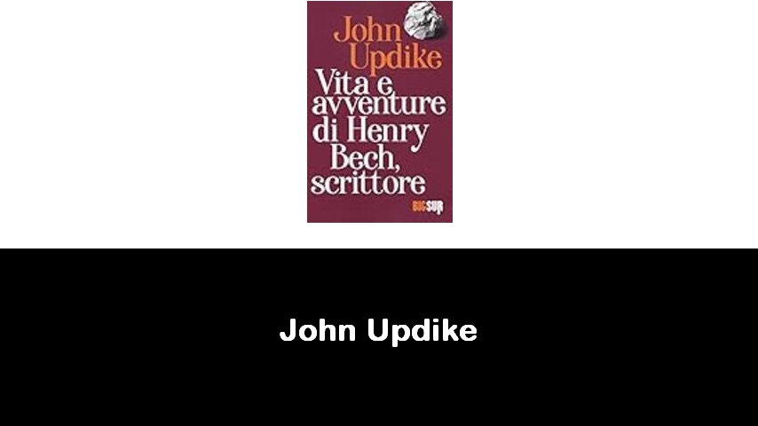 libri di John Updike