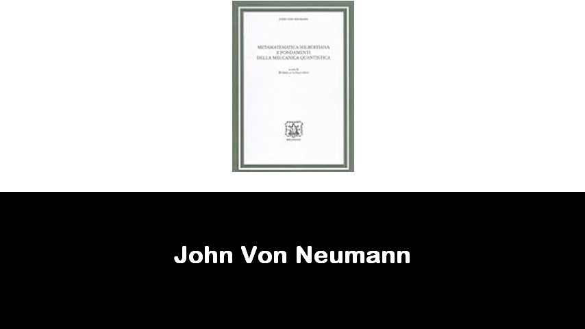 libri di John Von Neumann