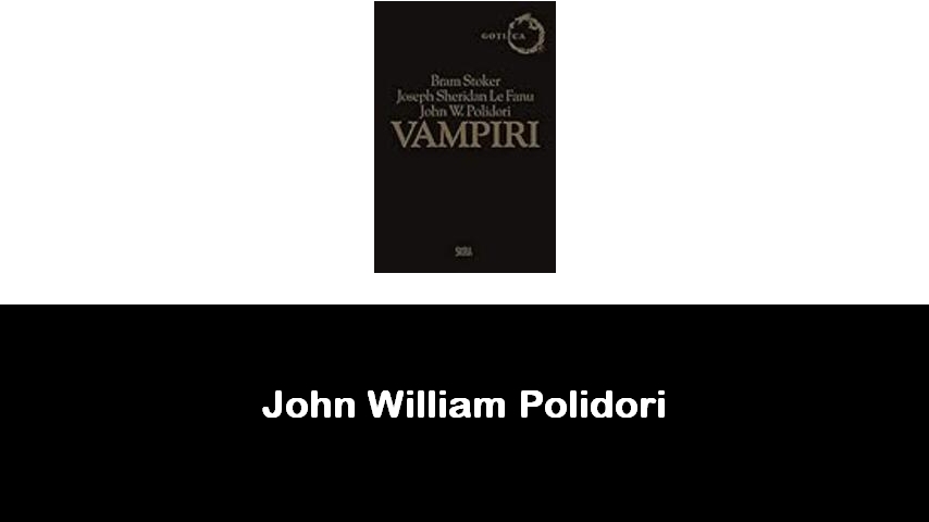 libri di John William Polidori