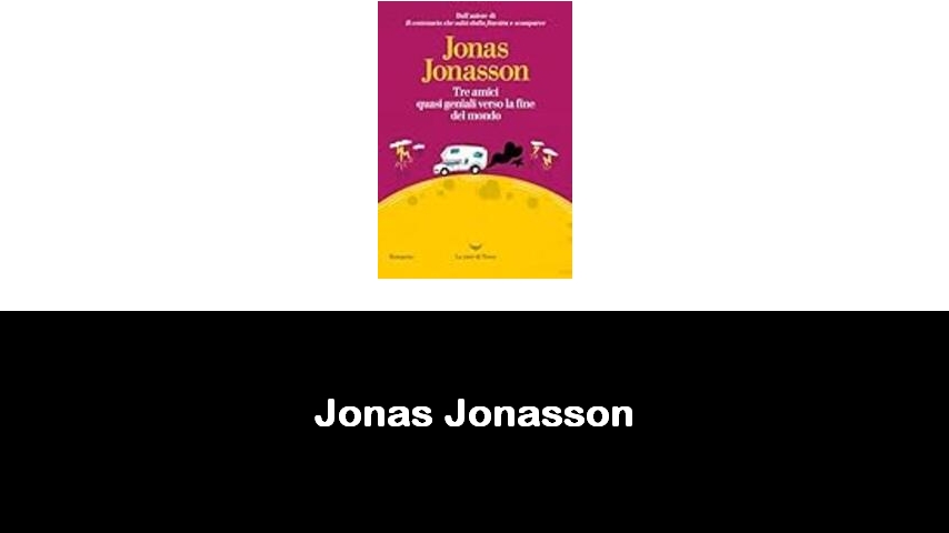 libri di Jonas Jonasson