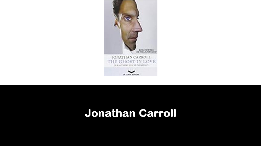 libri di Jonathan Carroll