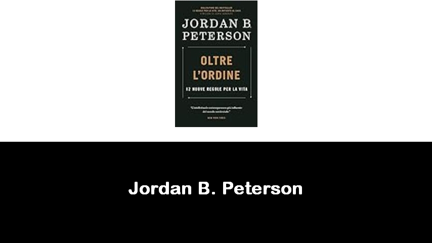 libri di Jordan B. Peterson