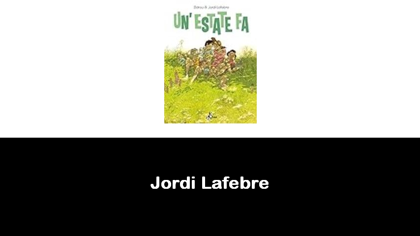 libri di Jordi Lafebre