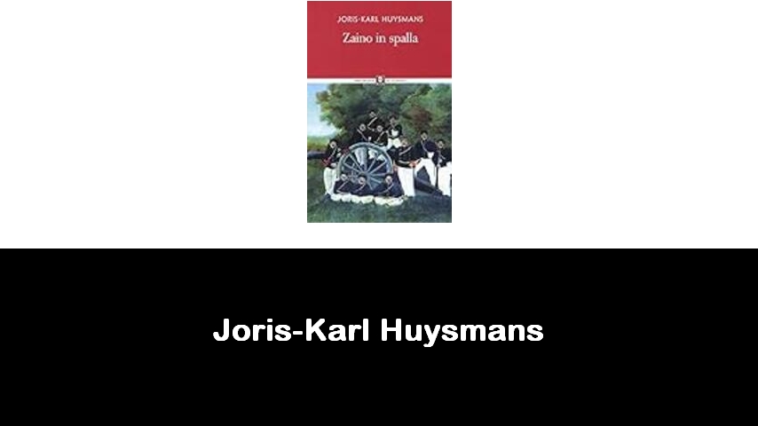 libri di Joris-Karl Huysmans