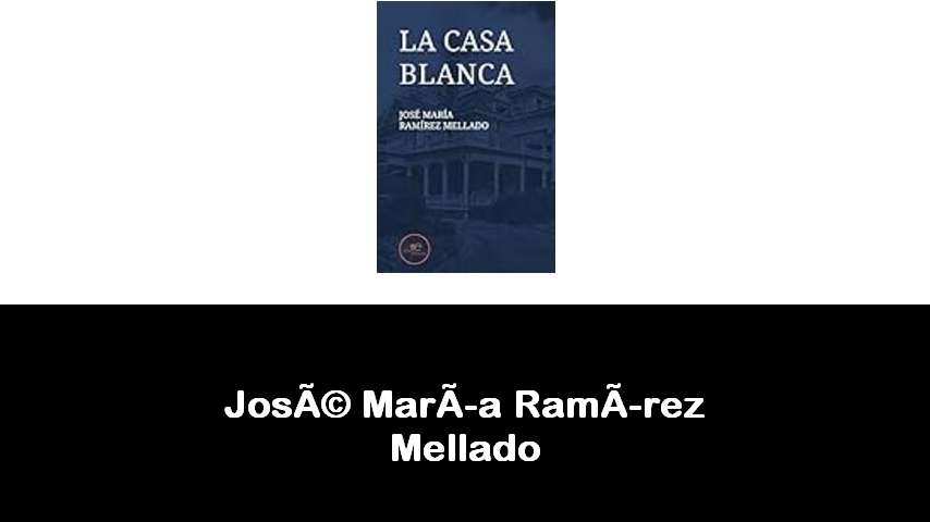 libri di José María Ramírez Mellado