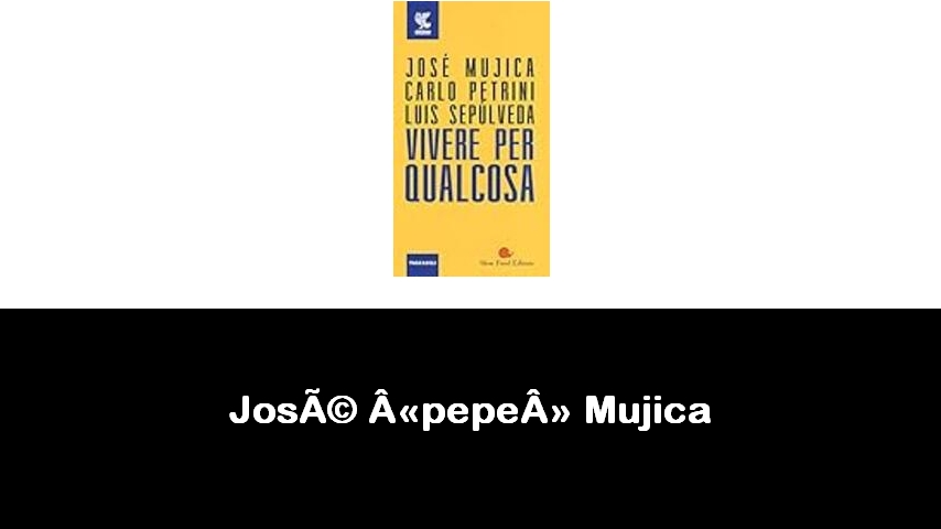 libri di José «pepe» Mujica