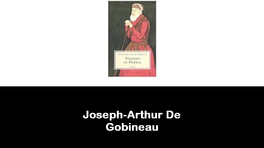 libri di Joseph-Arthur De Gobineau