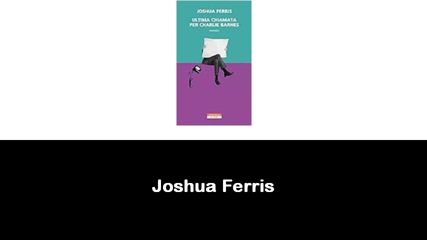 libri di Joshua Ferris