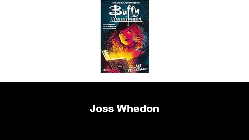 libri di Joss Whedon