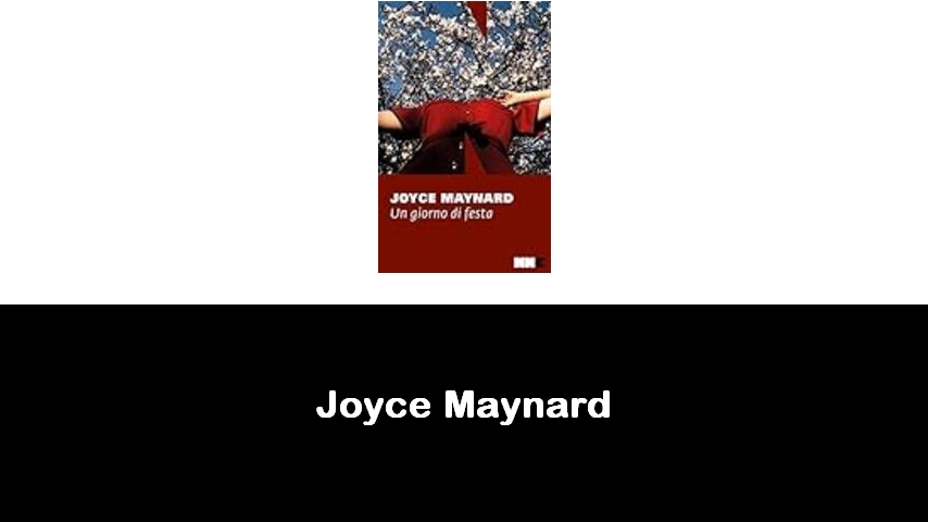 libri di Joyce Maynard