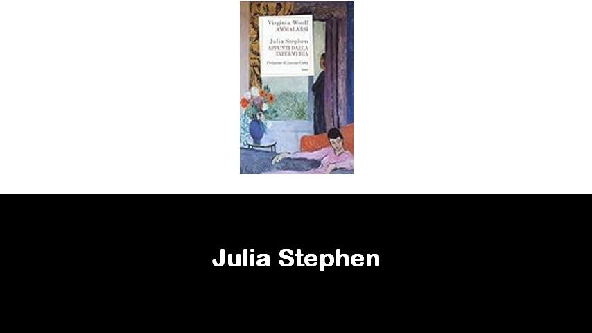 libri di Julia Stephen