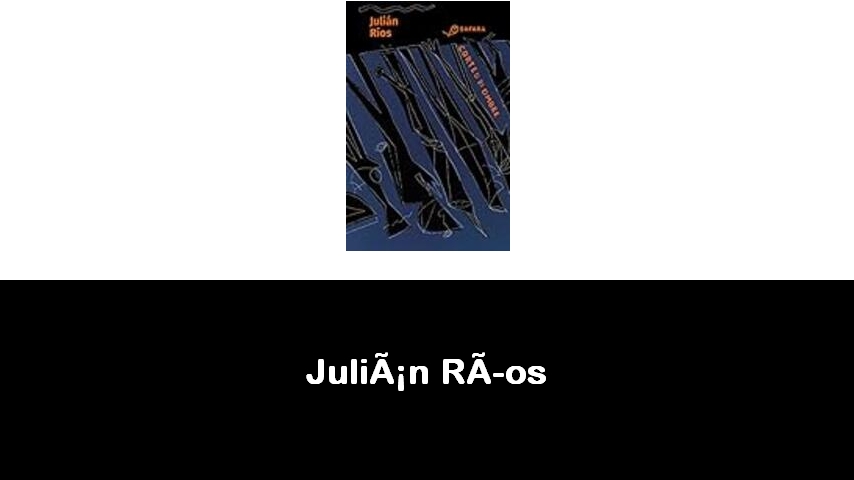 libri di Julián Ríos