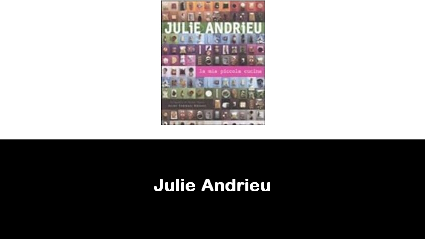 libri di Julie Andrieu