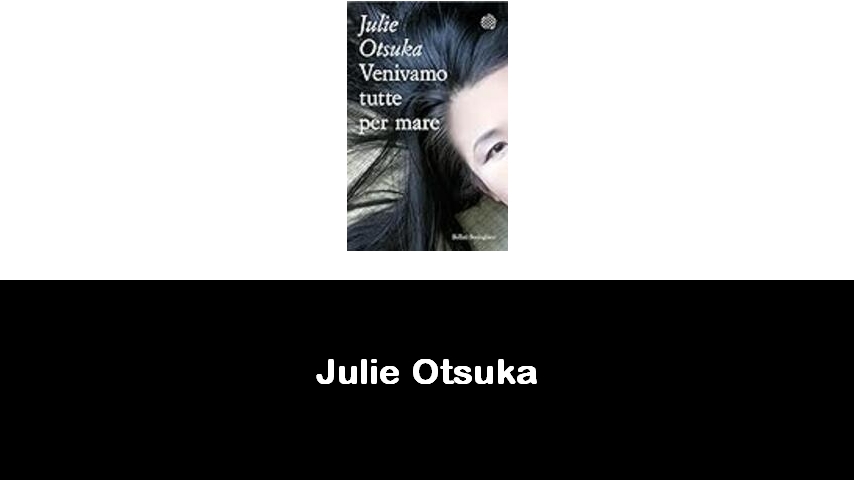 libri di Julie Otsuka