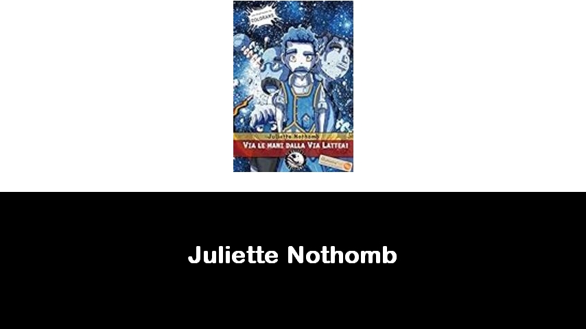 libri di Juliette Nothomb