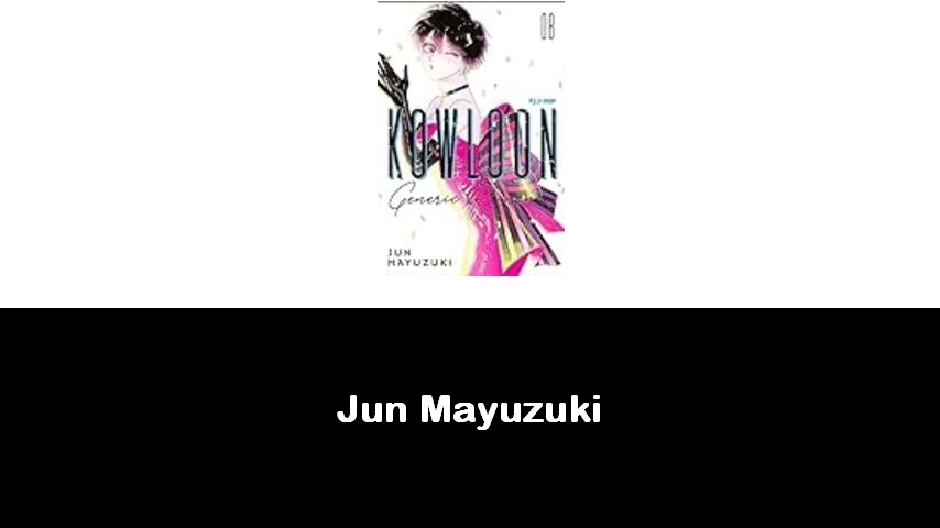 libri di Jun Mayuzuki