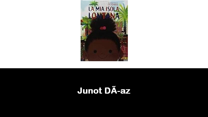 libri di Junot Díaz