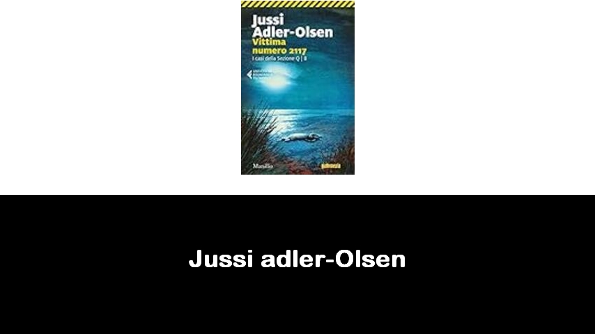 libri di Jussi adler-Olsen