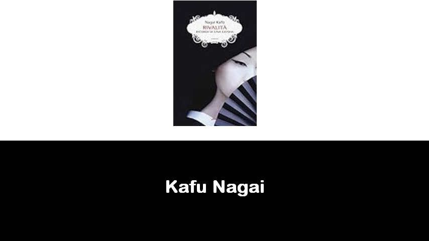 libri di Kafu Nagai