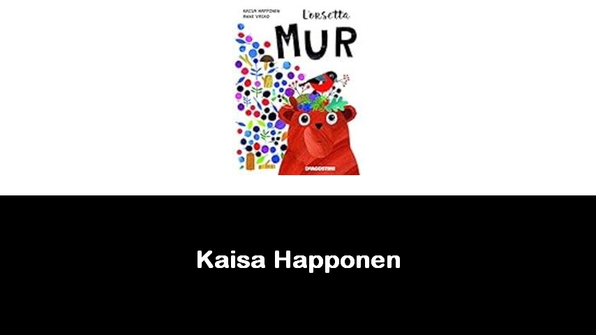 libri di Kaisa Happonen