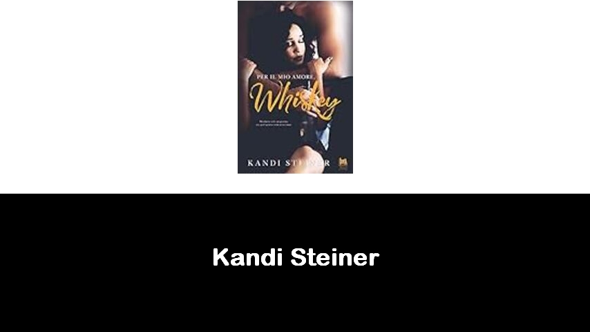 libri di Kandi Steiner