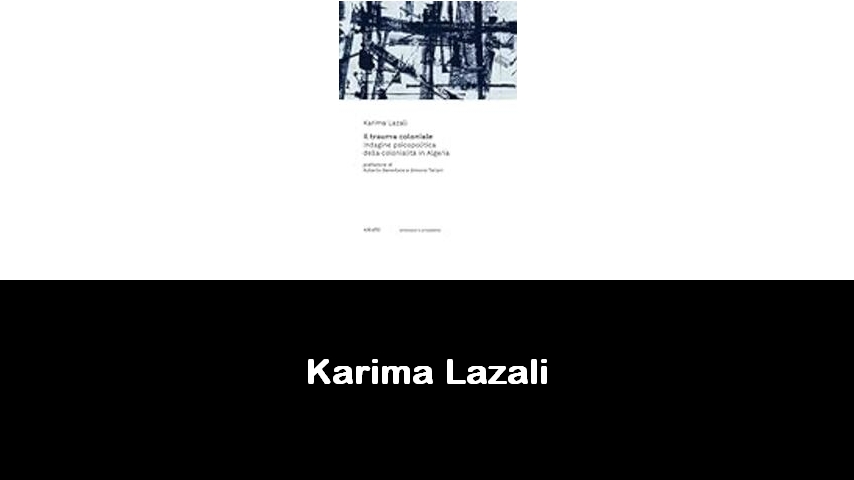 libri di Karima Lazali