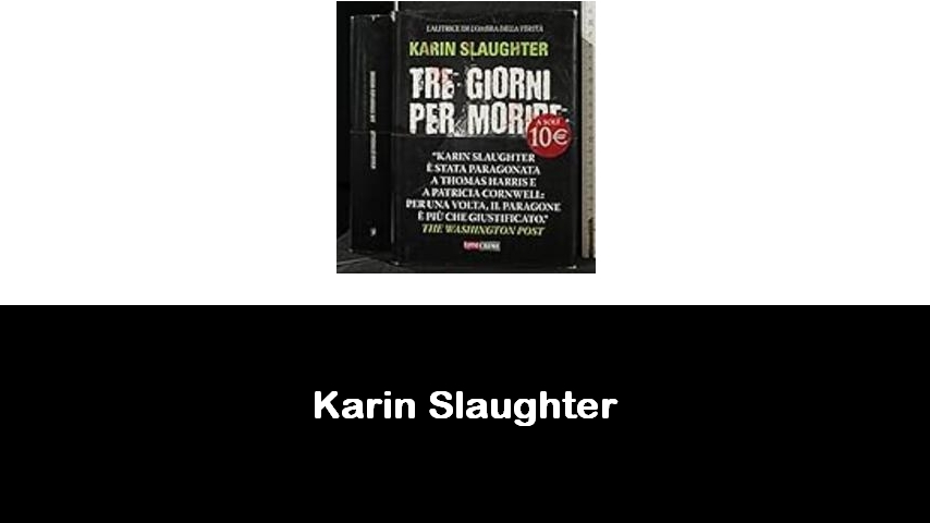 libri di Karin Slaughter