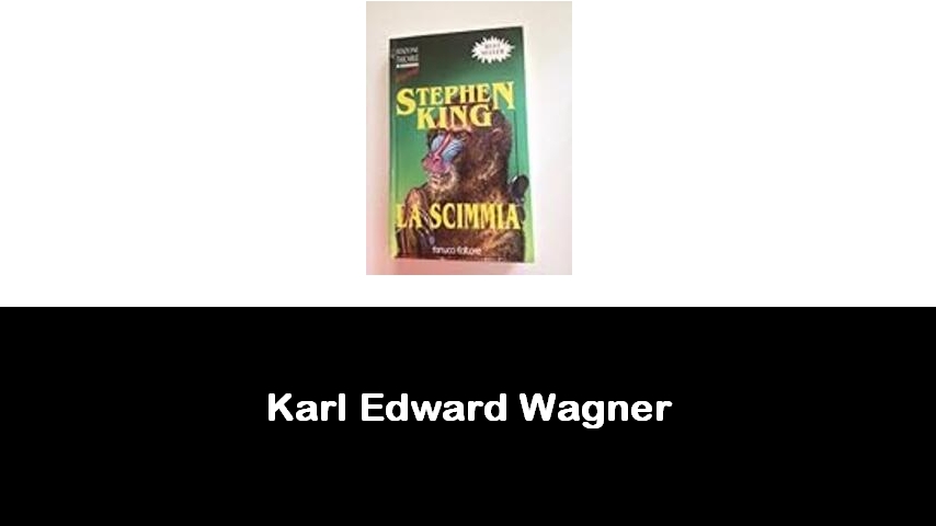 libri di Karl Edward Wagner