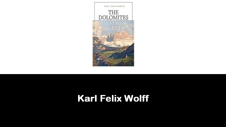 libri di Karl Felix Wolff