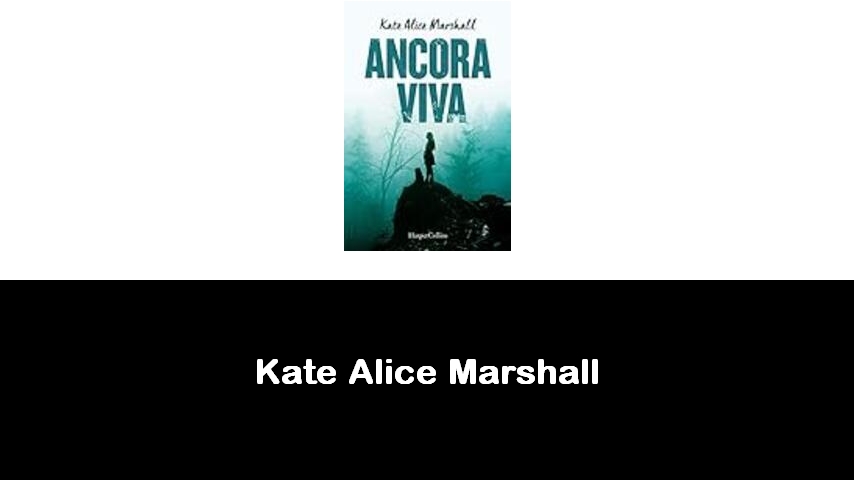 libri di Kate Alice Marshall