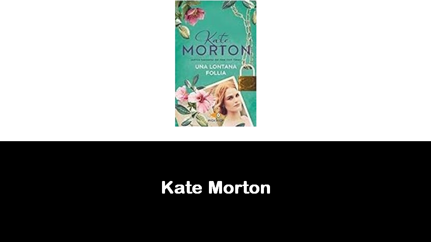 libri di Kate Morton